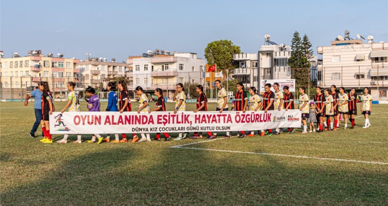 DÜNYA KIZ ÇOCUKLARI GÜNÜ’NDE TARSUS’TA ANLAMLI FUTBOL MAÇI